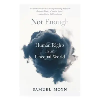 Not Enough - Moyn, Samuel