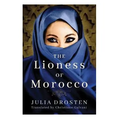 Lioness of Morocco - Drosten, Julia