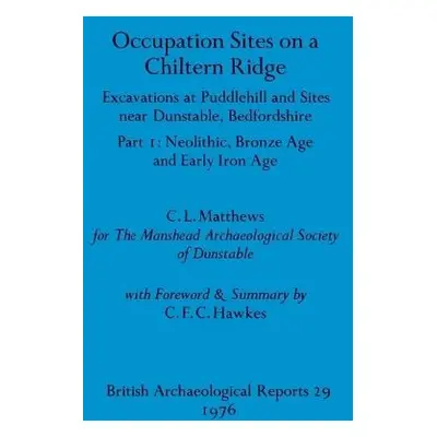 Occupation Sites on a Chiltern Ridge - Matthews, C L