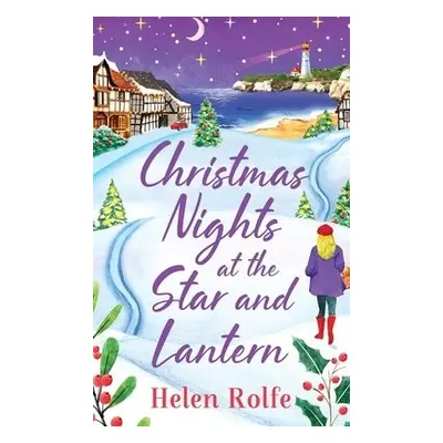 Christmas Nights at the Star and Lantern - Rolfe, Helen