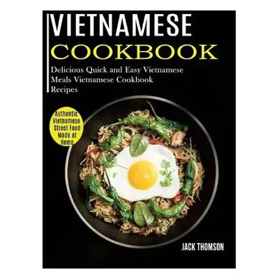 Vietnamese Cookbook - Thomson, Jack