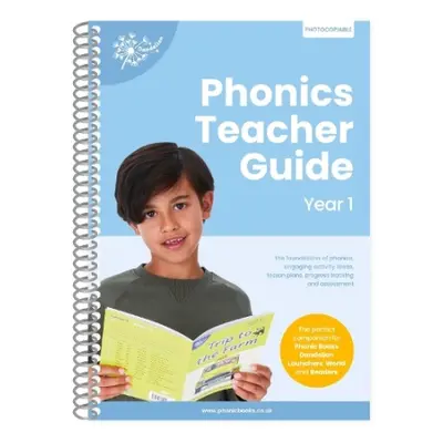 Phonics Teacher Guide Year 1 - Phonic Books