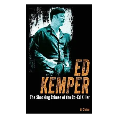 Ed Kemper - Cimino, Al