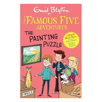 Famous Five Colour Short Stories: The Painting Puzzle - Blyton, Enid a Ahmed, Sufiya