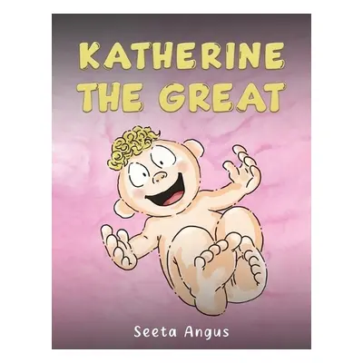 Katherine the Great - Angus, Seeta