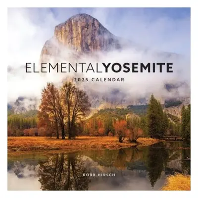 Elemental Yosemite 2025 Calendar