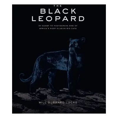 Black Leopard - Burrard-Lucas, Will