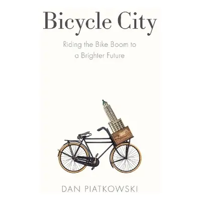 Bicycle City - Piatkowski, Dan