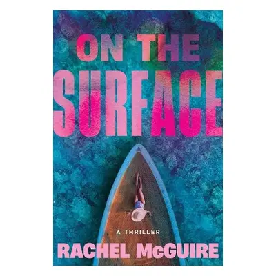 On the Surface - McGuire, Rachel