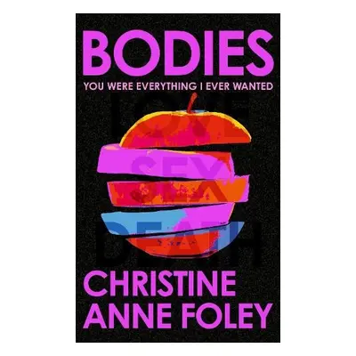 Bodies - Foley, Christine Anne