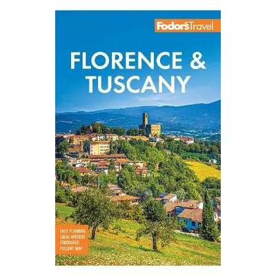 Fodor's Florence a Tuscany - Fodor's Travel Guides