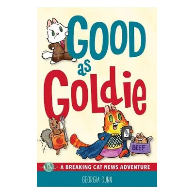 Good as Goldie - Dunn, Georgia