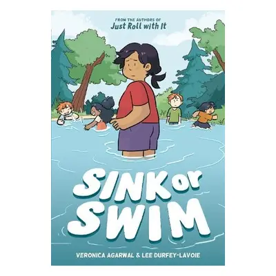 Sink or Swim - Agarwal, Veronica a Durfey-Lavoie, Lee