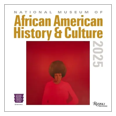 National Museum of African American History and Culture 2025 Wall Calendar - National Museum of 