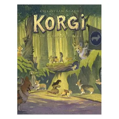 Korgi: The Complete Tale - Slade, Christian