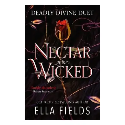 Nectar of the Wicked - Fields, Ella