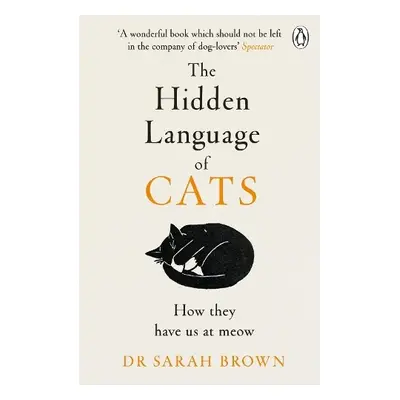 Hidden Language of Cats - Brown, Dr Sarah