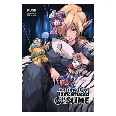 That Time I Got Reincarnated as a Slime, Vol. 18 (light novel) - Fuse