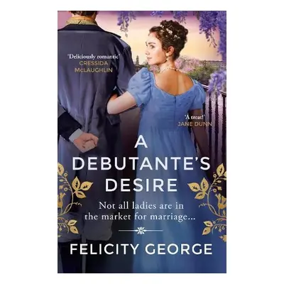 Debutante's Desire - George, Felicity