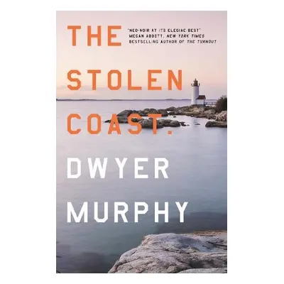 Stolen Coast - Murphy, Dwyer