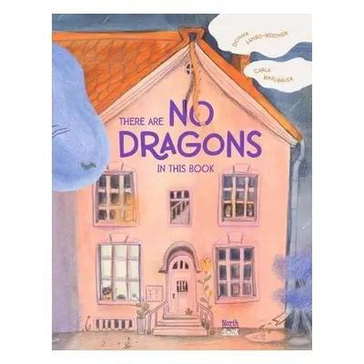 There are No Dragons in this Book - Lambo-Weidner, Donna a Haslbauer, Carla