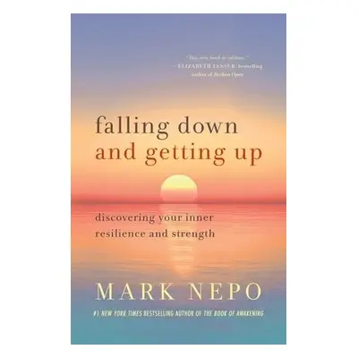 Falling Down and Getting Up - Nepo, Mark