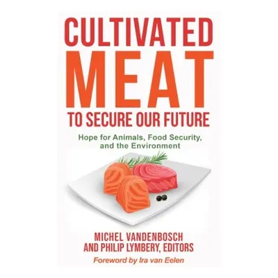 Cultivated Meat to Secure Our Future