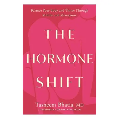 Hormone Shift - Bhatia, Tasneem