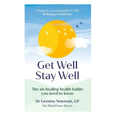 Get Well, Stay Well - Newman, Dr Gemma