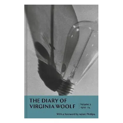 Diary of Virginia Woolf: Volume 2 - Woolf, Virginia