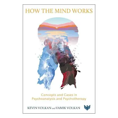 How the Mind Works - Volkan, Kevin a Volkan, Vamik