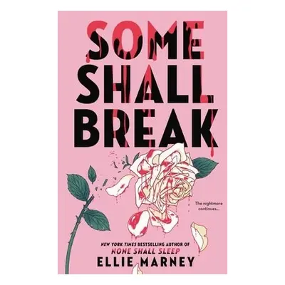 Some Shall Break - Marney, Ellie