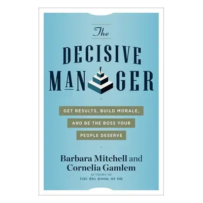 Decisive Manager - Mitchell, Barbara (Barbara Mitchell ) a Gamlem, Cornelia (Cornelia Gamlem)