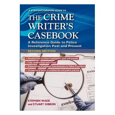 Straightforward Guide to The Crime Writers Casebook - Gibbon, Stuart a Wade, Stephen