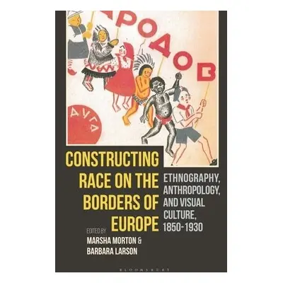 Constructing Race on the Borders of Europe