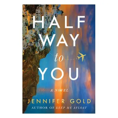 Halfway to You - Gold, Jennifer