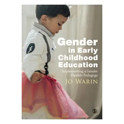 Gender in Early Childhood Education - Warin, Jo