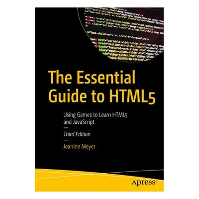 Essential Guide to HTML5 - Meyer, Jeanine