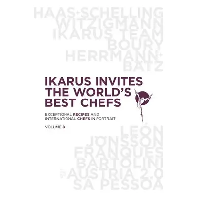 Ikarus Invites the World's Best Chefs - Klein, Martin a Korda