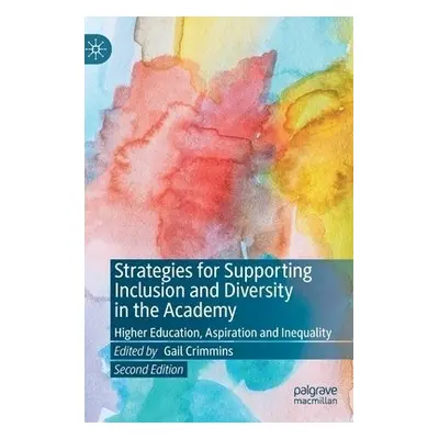 Strategies for Supporting Inclusion and Diversity in the Academy