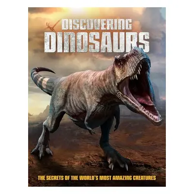 Discovering Dinosaurs - Peel, Dan