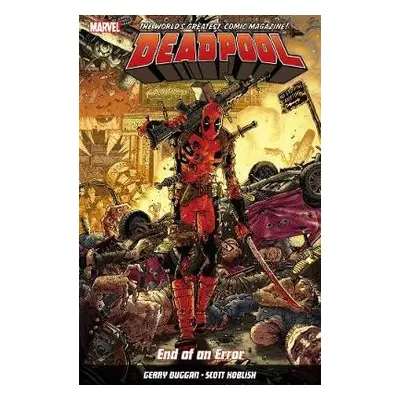 Deadpool: World's Greatest Vol. 2: End of an Error - Duggan, Gerry