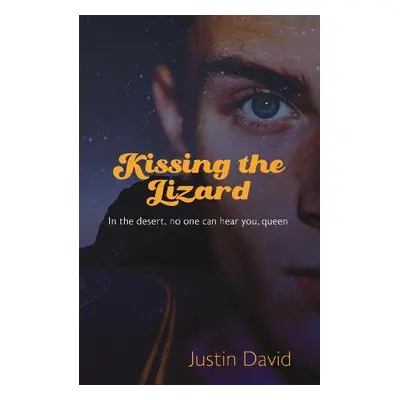 Kissing the Lizard - David, Justin