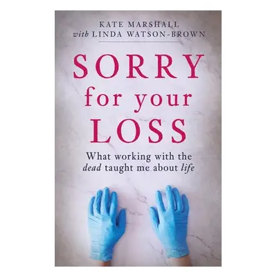 Sorry For Your Loss - Marshall, Kate