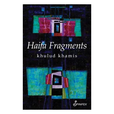 Haifa Fragments - khamis khulud