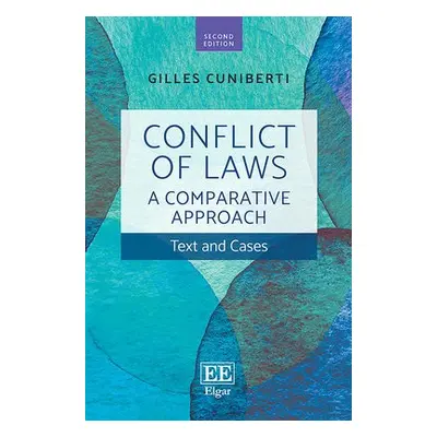 Conflict of Laws: A Comparative Approach - Cuniberti, Gilles