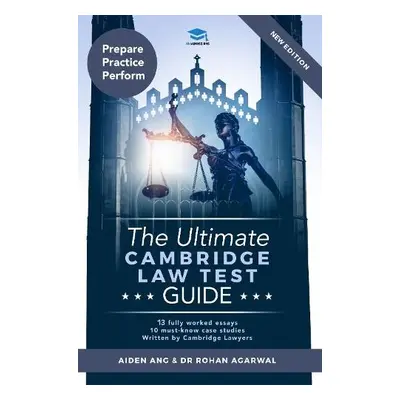 Ultimate Cambridge Law Test Guide - Ang, Aiden a Agarwal, Rohan