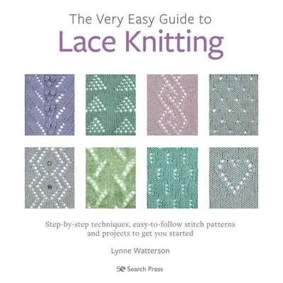 Very Easy Guide to Lace Knitting - Watterson, Lynne