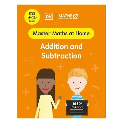 Maths — No Problem! Addition and Subtraction, Ages 9-10 (Key Stage 2) - Problem!, Maths Ă˘€” No