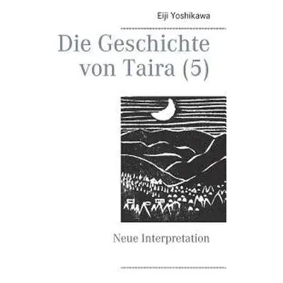 Geschichte von Taira (5) - Yoshikawa, Eiji